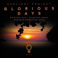 Glorious Days - Sunlight Project