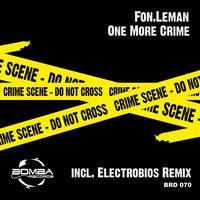 One More Crime - Fon.Leman & Electrobios