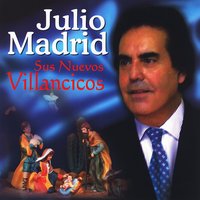 Ya Vienen Los Reyes (villancico) - Julio Madrid