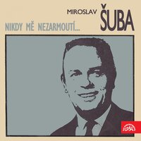 Béžová cortina - Miroslav Šuba, Jindřich Bauer, Dechová hudba Supraphon & Miroslav Šuba & Jindřich Bauer & Dechová hudba Supraphon