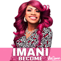 Become - Imani & DJ Georgie Porgie