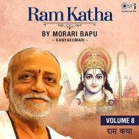 Ram Katha By Morari Bapu Kanyakumari, Vol. 8, Pt. 5 - Morari Bapu