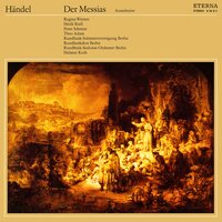 Der Messias, HWV 56 - Rundfunk-Sinfonieorchester Berlin & Helmut Koch & Theo Adam & Георг Фридрих Гендель