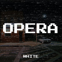 opera - White