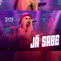 Já Sabe - Taty Pink
