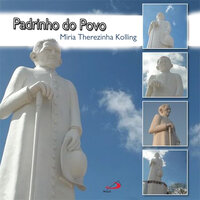 Meu Padim - Miria Therezinha Kolling