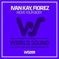 Move Your Body - Ivan Kay & Fiorez