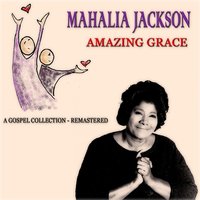 Tired - Mahalia Jackson