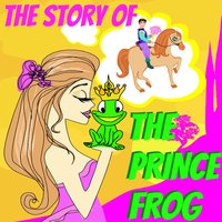 The Story of the Prince Frog, Pt. 2 - Janice Jones