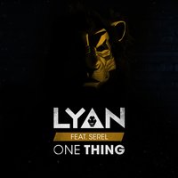 One Thing - Serel & DJ LYAN
