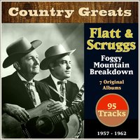Some Old Day - Lester Flatt & Earl Scruggs & The Foggy Mountain Boys
