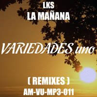 La Mañana - Lks