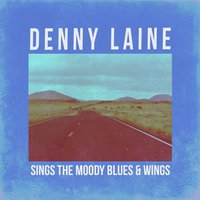 Listen to What the Man Said - Denny Laine