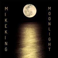 Moonlight - Mike King