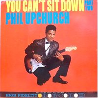 You Can't Sit Down, Pt. Two - Phil Upchurch
