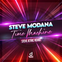 Time Machine - Steve Modana & Steve Jetric