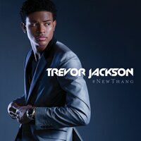Like We Grown - Trevor Jackson