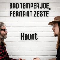All Is Fine Now - Bad Temper Joe & Fernant Zeste