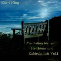 Kapitel 9 - Mehr Reichtum und Zufriedenheit - Eneri Nürg