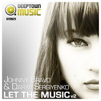 Let The Music (V2) - Johnny Bravo & Darya Sergiyenko & Banana Groovz