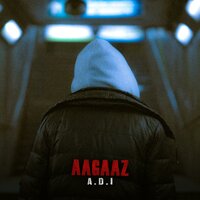 Aagaaz - A.d.i
