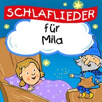 Schlaflied für Mila - Schlaflied für dich & Simone Sommerland