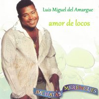 Que Diera un Niño - luis miguel del amargue
