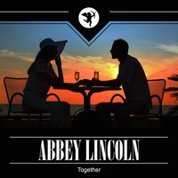 Together - Abbey Lincoln