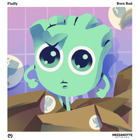 Born Bad - Fluffy