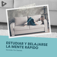 Cabezas Soñolientas - Dormida: Por Daniela & Dormir Profundamente en Minutos & Dormir Profundamente Hipnosis
