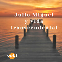 Amar Es Dialogar - Julio Miguel