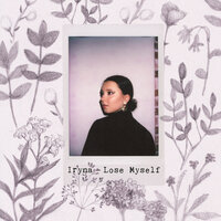 Lose Myself - Iryna