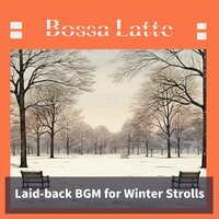 Frosted Skies and Hazy Moon - Bossa Latte