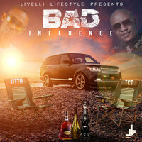 Bad Influence - TCT & MusicbyOTTO