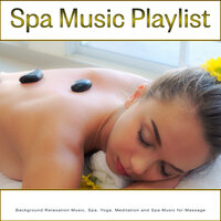 Music For Spa - Spa Music Playlist & Spa & Spa Channel