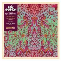 The Only Thing That Make Sense (Is You) - Roy Ananda & Pete Simpson