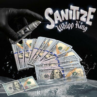 Sanitize - Whipp King