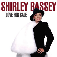 Love For Sale - Shirley Bassey