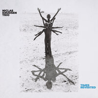 Little Aya - Niclas Knudsen & Niclas Knudsen Trio & Anders Christensen & Kresten Osgood