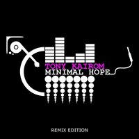 Minimal Hope - Tony Kairom