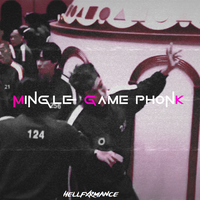 Mingle Game Phonk - HELLFXRMANCE