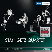 Woody'n You - Stan Getz Quartet & Jan Johansson & Ray Brown & Ed Thigpen