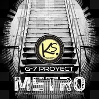 Metro - G-7 Proyect & Bessiff