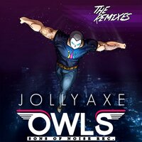 Owls - Jolly Axe & Grizzly