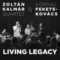 Come with Me - Zoltán Kalmár Quartet & Kornél Fekete-Kovács