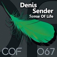 Sense Of Life - Denis Sender