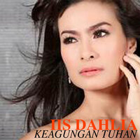 Keagungan Tuhan - Iis Dahlia