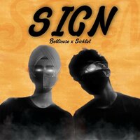Sign - SickLot & Bellicose