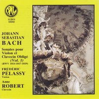 6 Sonates pour violon, No. 1 in B Minor, BWV 1014: II. Allegro - Frédéric Pélassy & Anne Robert & Johann Sebastian Bach