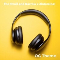 Strait and Narrow Og Theme - The Strait and Narrow & Abdominal